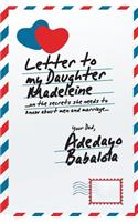 Letter To My Daughter Madeleine