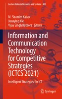 Information and Communication Technology for Competitive Strategies (Ictcs 2021)