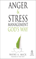 Anger and Stress Management God's Way