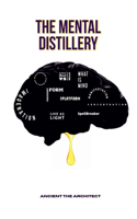 The Mental Distillery