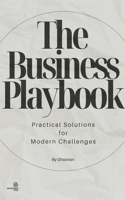 Business Playbook: Practical Solutions for Modern Challenges