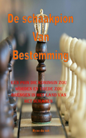 De schaakpion Van Bestemming