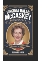 Virginia Halas McCaskey Biography: The First Lady Of The Chicago Bears
