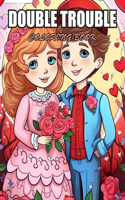 Double Trouble Coloring Book