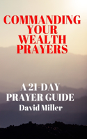 Commanding Your Wealth Prayers