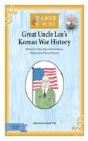 Great Uncle Lee's Korean War History