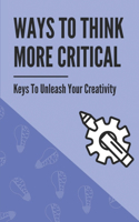 Ways To Think More Critical