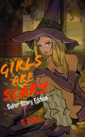 Girls Are Scary