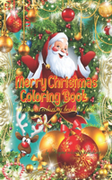 Merry Christmas Coloring Book: christmas Coloring Book For Adults and Teens with Enjoy & Fun, Relaxing, Inspiration and challenge yourself. Size: 8.5 x 11 in, 100 pages.