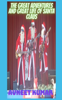 The Great Adventures and Great Life of Santa Claus