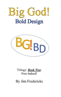 Big God! Bold Design