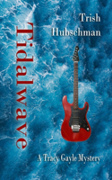 Tidalwave: A Tracy Gayle Mystery