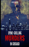 Spine-Chilling Murders in Chicago