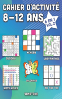 Cahier d'activité 8-12 ans: 6 en 1 - Sudoku, Mots mêlés, coloriage, labyrinthes, Jeux de logique et Morpion (Vol.2)