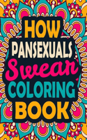 How Pansexuals Swear Coloring Book