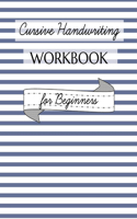 Cursive Handwriting Workbook for Beginners