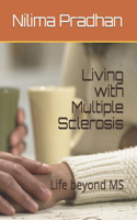 Living with Multiple Sclerosis