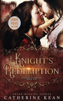 Knight's Redemption: Large Print: Knight's Series Book 6