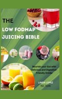The Low Fodmap Juicing Bibile
