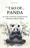 The Tao of the Panda: 42 Life Lessons inspired by Chinese philosophy (harmony and mental well-being)(Lotus Zen - En)