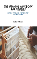 Weaving Handbook for Newbies: Expert Tips and Step by Step Instructions