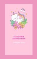 I Am Confident, Awesome an Safe