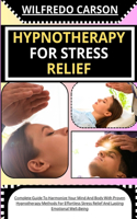 Hypnotherapy for Stress Relief
