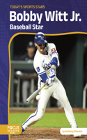 Bobby Witt Jr.: Baseball Star(Today's Sports Stars)