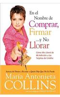 En el Nombre de Comprar, Firmar... y No Llorar