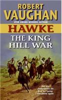 Hawke: The King Hill War: (Hawke)