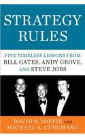 Strategy Rules: Five Timeless Lessons from Bill Gates, Andy Grove, and Steve Jobs
