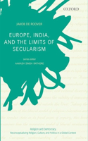 Europe, India, and the Limits of Secularism
