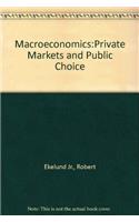 Macroeconomics: Private Markets and Public Choice