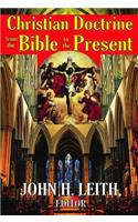 Christian Doctrine from the Bible to the Present