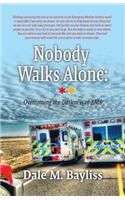 Nobody Walks Alone