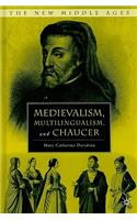 Medievalism, Multilingualism, and Chaucer
