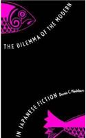 The Dilemma of the Modern in Japanese Fiction