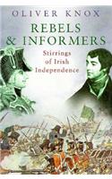 Rebels and Informers