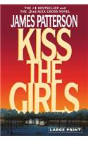 Kiss the Girls (Large type / large print)