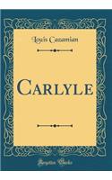 Carlyle (Classic Reprint)