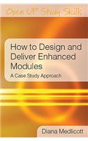 How to Design and Deliver Enhanced Modules