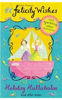 Felicity Wishes: Holiday Hullabaloo: (Felicity Wishes)