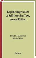 LOGISTIC REGRESSION: A SELF-LEARNING TEXT, 2E (Statistics for Biology and Health)