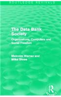 The Data Bank Society (Routledge Revivals)