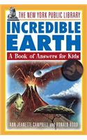 New York Public Library Incredible Earth: A Book of Answers for Kids