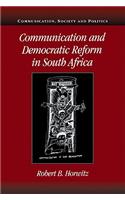 Communication and Democratic Reform in South Africa