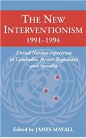 New Interventionism, 1991-1994