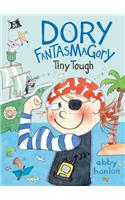 Dory Fantasmagory: Tiny Tough