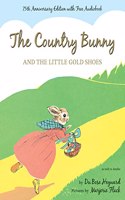 Country Bunny and the Little Gold Shoes 75th Anniversary Edition