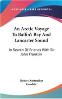 Arctic Voyage To Baffin's Bay And Lancaster Sound